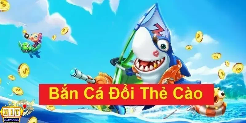 ban ca doi thuong the cao online