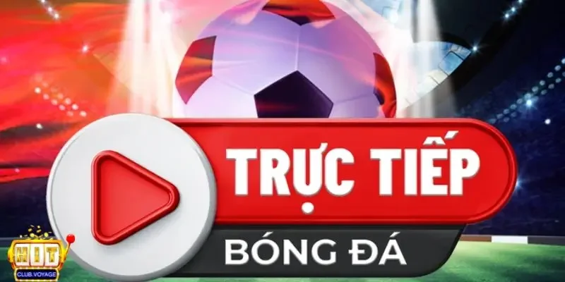 truc tiep bong da